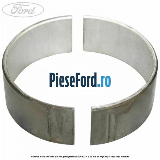 Cuzinet biela culoare galben Ford Fiesta 2013-2017 1.25 82 cp SNJA, SNJB, SNJC, SNJD benzina