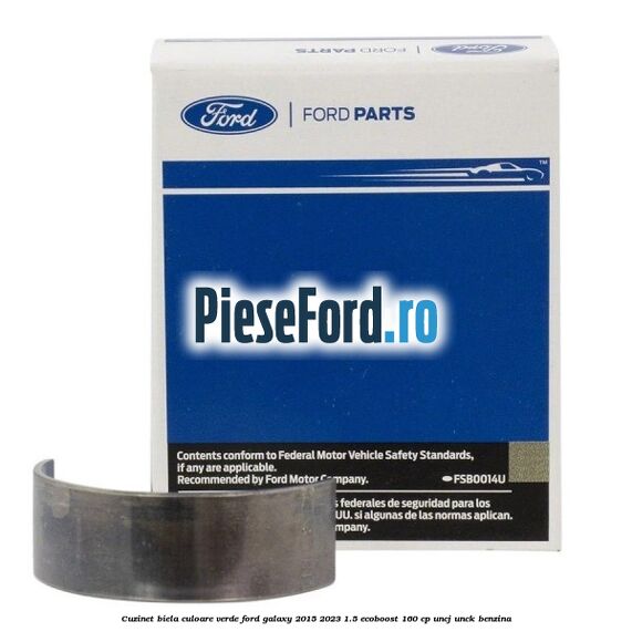 Cuzinet biela culoare verde Ford Galaxy 2015-2023 1.5 EcoBoost 160 cp Cuzinet biela culoare verde Ford Galaxy 2015-2023 1.5 EcoBoost 160 cp UNCJ, UNCK benzina