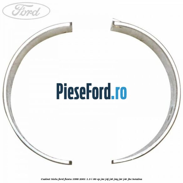 Cuzinet biela Ford Fiesta 1996-2001 1.3 i 60 cp J4C, J4J, J4L, J4Q, J4R, J4T, JBC benzina
