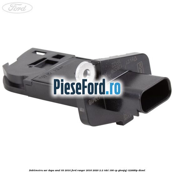 Debitmetru aer dupa anul 03/2010 Ford Ranger 2016-2020 2.2 TDCi 160 cp GBVAJQJ, T22DD0P diesel