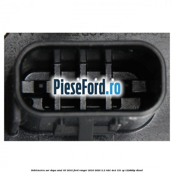 Debitmetru aer dupa anul 03/2010 Ford Ranger 2016-2020 2.2 TDCi 4x4 131 cp T22DD0P diesel