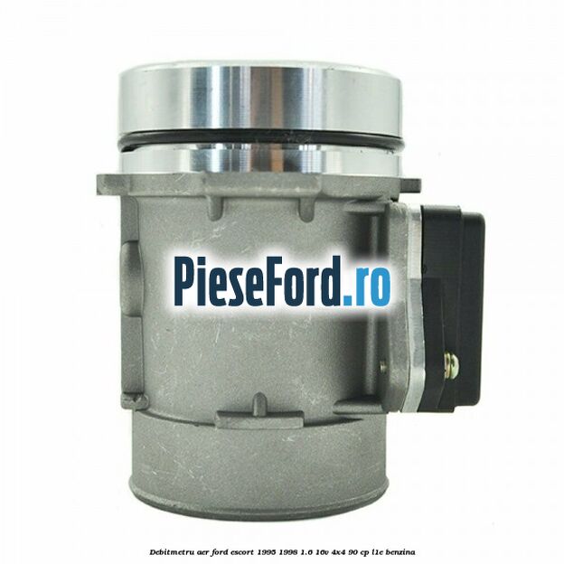 Debitmetru aer Ford Escort 1995-1998 1.6 16V 4x4 90 cp L1E benzina