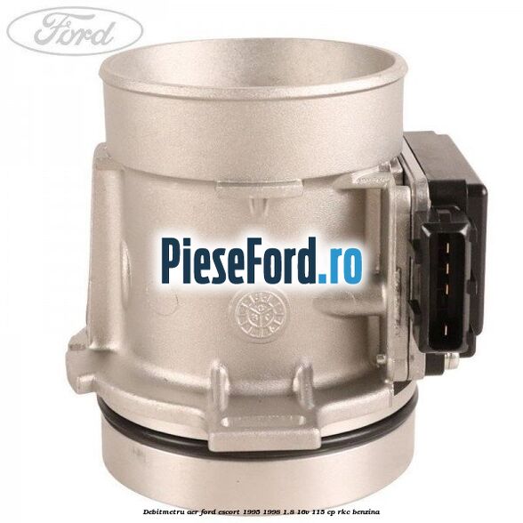 Debitmetru aer Ford Escort 1995-1998 1.8 16V 115 cp Debitmetru aer Ford Escort 1995-1998 1.8 16V 115 cp RKC benzina