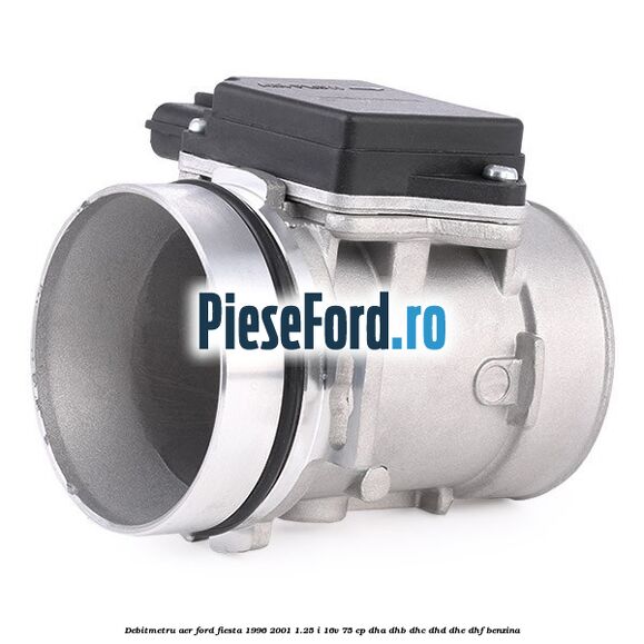 Debitmetru aer Ford Fiesta 1996-2001 1.25 i 16V 75 cp DHA, DHB, DHC, DHD, DHE, DHF benzina