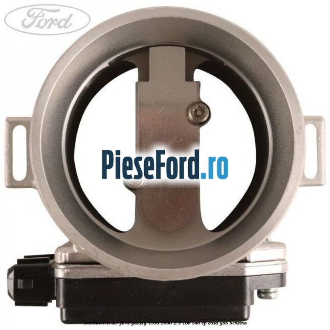 Debitmetru aer Ford Galaxy 1995-2000 2.3 16V 146 cp Debitmetru aer Ford Galaxy 1995-2000 2.3 16V 146 cp E5SA, Y5B benzina