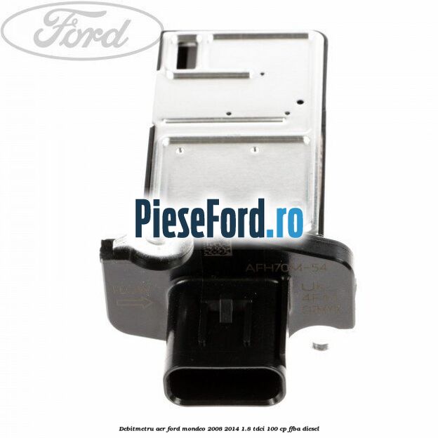 Debitmetru aer Ford Mondeo 2008-2014 1.8 TDCi 100 cp