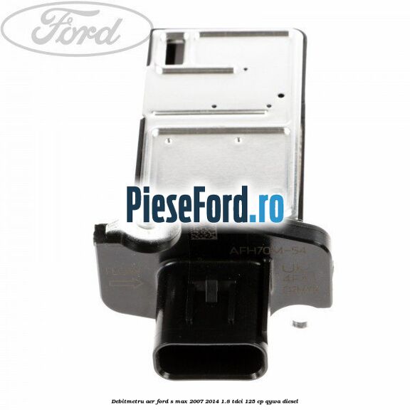 Debitmetru aer Ford S-Max 2007-2014 1.8 TDCi 125 cp