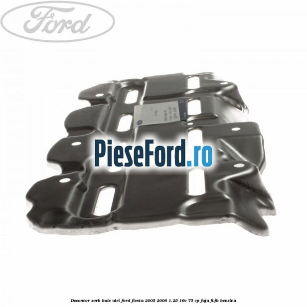Decantor sorb baie ulei Ford Fiesta 2005-2008 1.25 16V 75 cp FUJA, FUJB benzina