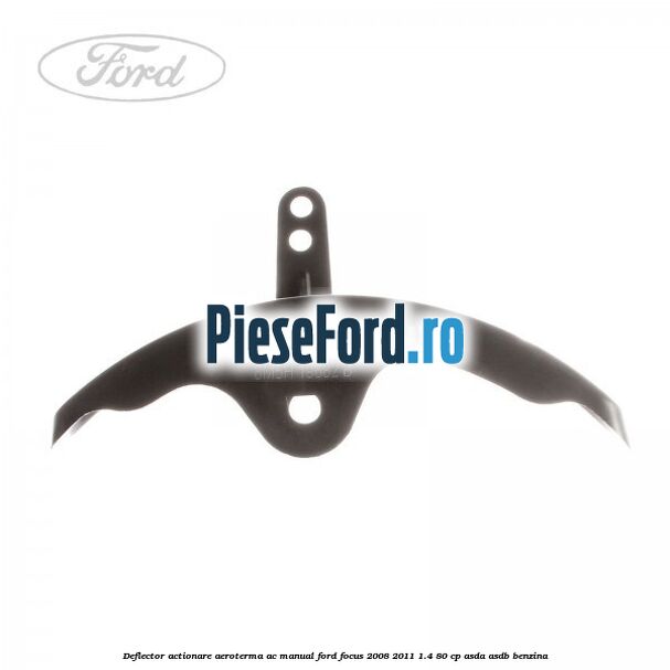 Deflector actionare aeroterma AC manual Ford Focus 2008-2011 1.4 80 cp ASDA, ASDB benzina