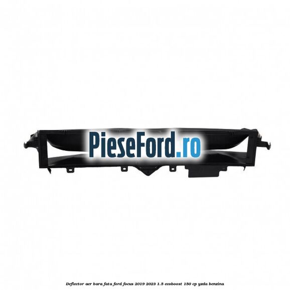 Deflector aer bara fata Ford Focus 2019-2023 1.5 EcoBoost 150 cp YZDA benzina