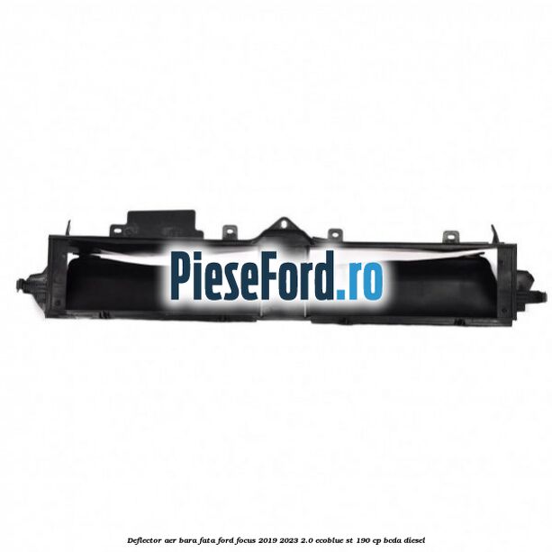 Deflector aer bara fata Ford Focus 2019-2023 2.0 EcoBlue ST 190 cp BCDA diesel