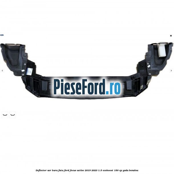 Deflector aer bara fata Ford Focus Active 2019-2023 1.5 EcoBoost 150 cp Deflector aer bara fata Ford Focus Active 2019-2023 1.5 EcoBoost 150 cp YZDA benzina