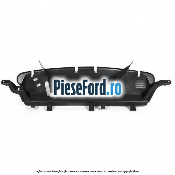 Deflector aer bara fata Ford Tourneo Custom 2019-2023 2.0 EcoBlue 150 cp P0FA diesel
