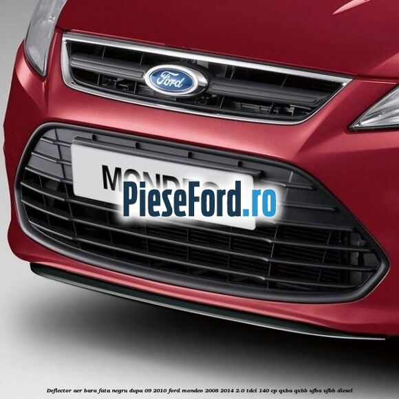Deflector aer bara fata negru dupa 09/2010 Ford Mondeo 2008-2014 2.0 TDCi 140 cp QXBA, QXBB, UFBA, UFBB diesel
