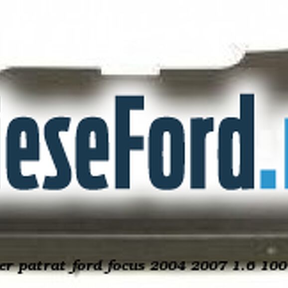 Deflector aer bara fata superior filtru aer patrat Ford Focus 2004-2007 1.6 100 cp HWDA, HWDB, SHDA, SHDB, SHDC benzina