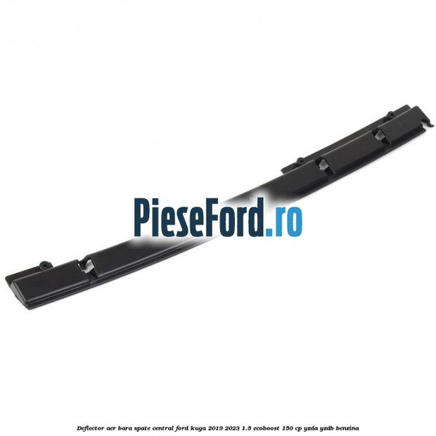 Deflector aer bara spate central Ford Kuga 2019-2023 1.5 EcoBoost 150 cp YZDA, YZDB benzina