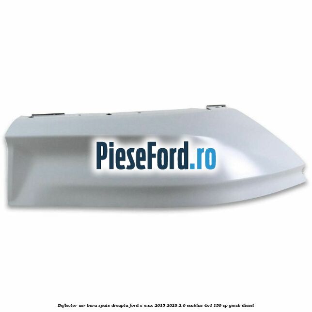 Deflector aer bara spate dreapta Ford S-Max 2015-2023 2.0 EcoBlue 4x4 150 cp Deflector aer bara spate dreapta Ford S-Max 2015-2023 2.0 EcoBlue 4x4 150 cp YMCB diesel