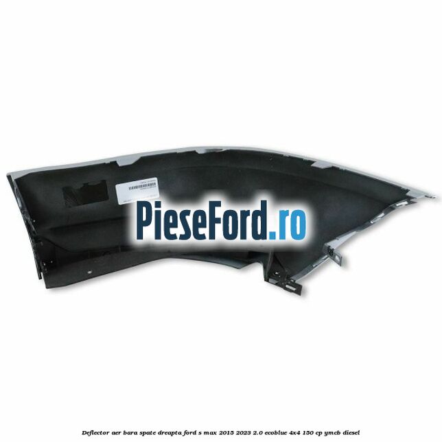 Deflector aer bara spate dreapta Ford S-Max 2015-2023 2.0 EcoBlue 4x4 150 cp Deflector aer bara spate dreapta Ford S-Max 2015-2023 2.0 EcoBlue 4x4 150 cp YMCB diesel