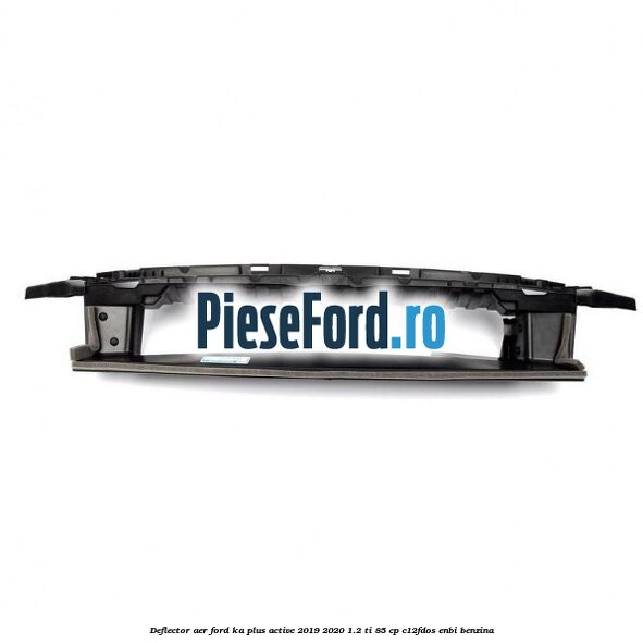 Deflector aer Ford Ka plus Active 2019-2020 1.2 Ti 85 cp C12FDOS, ENBI benzina