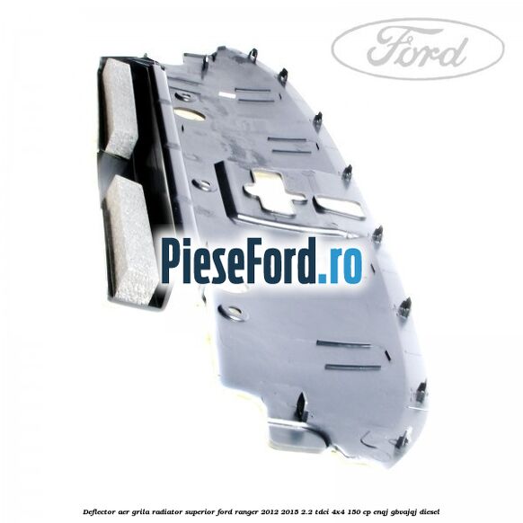 Deflector aer grila radiator superior Ford Ranger 2012-2015 2.2 TDCi 4x4 150 cp Deflector aer grila radiator superior Ford Ranger 2012-2015 2.2 TDCi 4x4 150 cp ENQJ, GBVAJQJ diesel