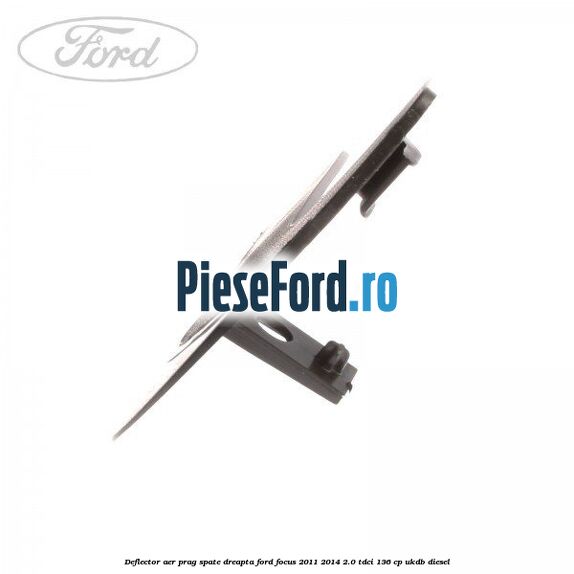 Deflector aer prag spate dreapta Ford Focus 2011-2014 2.0 TDCi 136 cp UKDB diesel