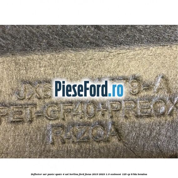 Deflector aer punte spate 4 usi berlina Ford Focus 2019-2023 1.0 EcoBoost 125 cp B7DA benzina