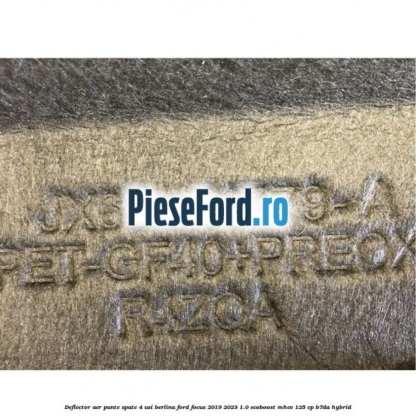 Deflector aer punte spate 4 usi berlina Ford Focus 2019-2023 1.0 EcoBoost mHEV 125 cp B7DA Hybrid