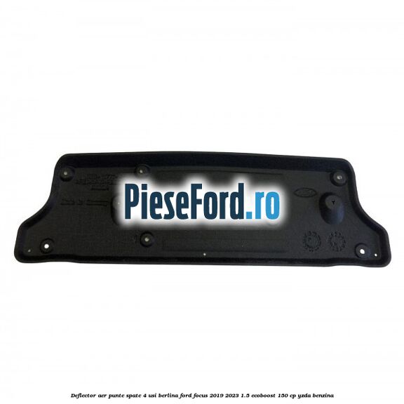 Deflector aer punte spate 4 usi berlina Ford Focus 2019-2023 1.5 EcoBoost 150 cp YZDA benzina