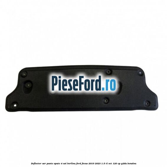Deflector aer punte spate 4 usi berlina Ford Focus 2019-2023 1.5 Ti-VCT 120 cp Y2DA benzina