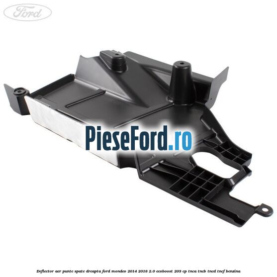 Deflector aer punte spate dreapta Ford Mondeo 2014-2018 2.0 EcoBoost 203 cp TNCA, TNCB, TNCD, TNCF benzina