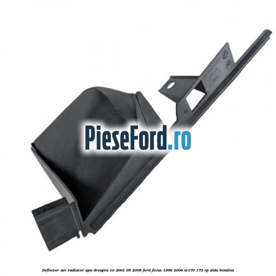 Deflector aer radiator apa dreapta 10/2001-05/2005 Ford Focus 1998-2004 ST170 173 cp Deflector aer radiator apa dreapta 10/2001-05/2005 Ford Focus 1998-2004 ST170 173 cp ALDA benzina