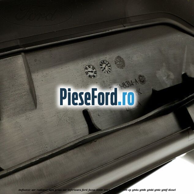 Deflector aer radiator apa, priza aer inferioara Ford Focus 2008-2011 1.6 TDCi 109 cp Deflector aer radiator apa, priza aer inferioara Ford Focus 2008-2011 1.6 TDCi 109 cp G8DA, G8DB, G8DD, G8DE, G8DF diesel