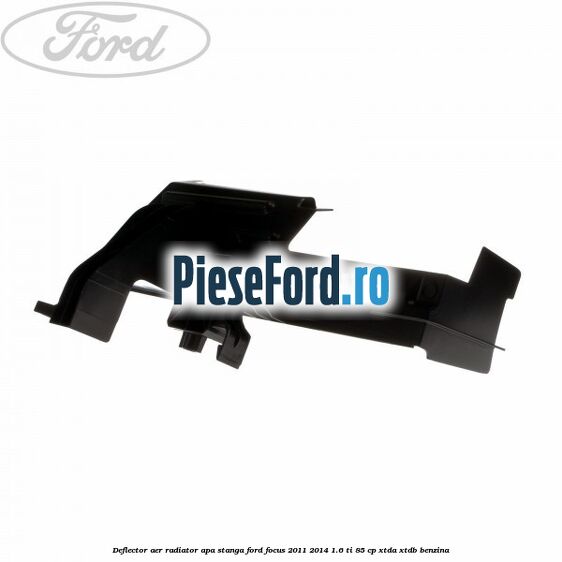 Deflector aer radiator apa stanga Ford Focus 2011-2014 1.6 Ti 85 cp Deflector aer radiator apa stanga Ford Focus 2011-2014 1.6 Ti 85 cp XTDA, XTDB benzina