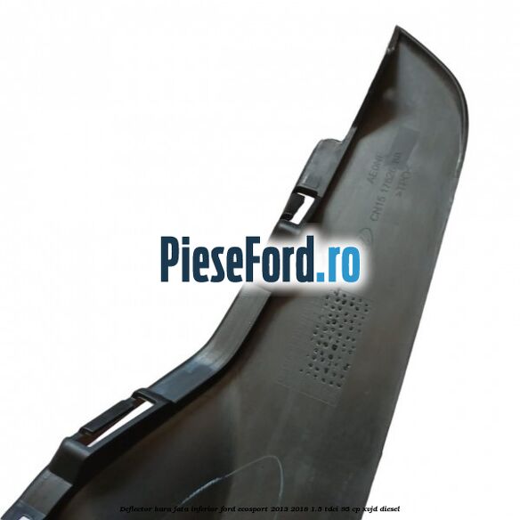 Deflector bara fata inferior Ford EcoSport 2013-2018 1.5 TDCi 95 cp XVJD diesel