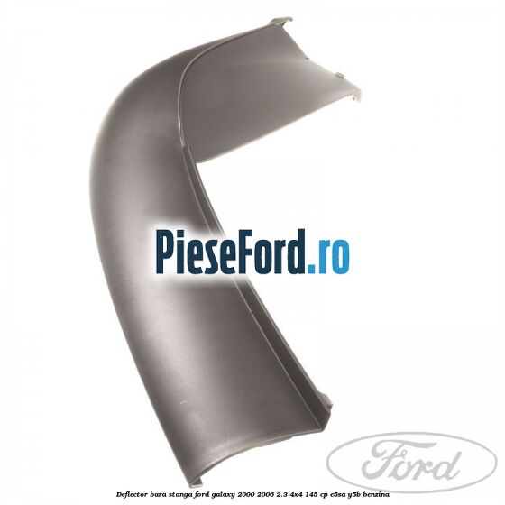 Deflector bara stanga Ford Galaxy 2000-2006 2.3 4x4 145 cp E5SA, Y5B benzina