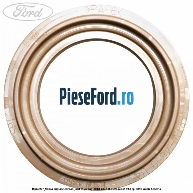Deflector flansa cuplare cardan Ford Mustang 2015-2018 2.3 EcoBoost 314 cp N38H, N48H benzina
