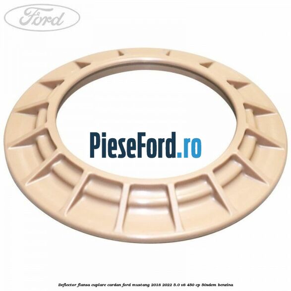 Deflector flansa cuplare cardan Ford Mustang 2018-2022 5.0 V8 450 cp 50SDEM benzina