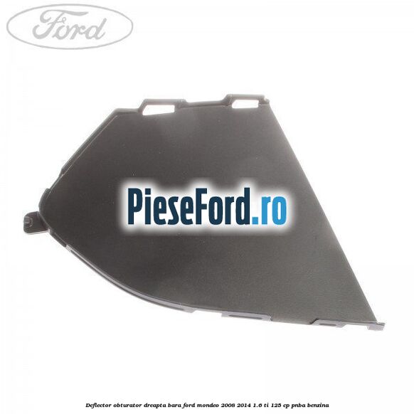 Deflector obturator dreapta bara Ford Mondeo 2008-2014 1.6 Ti 125 cp PNBA benzina
