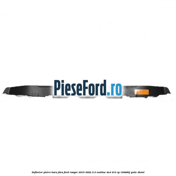 Deflector pietre bara fata Ford Ranger 2019-2022 2.0 EcoBlue 4x4 213 cp Deflector pietre bara fata Ford Ranger 2019-2022 2.0 EcoBlue 4x4 213 cp T20DD0J, YN2X diesel
