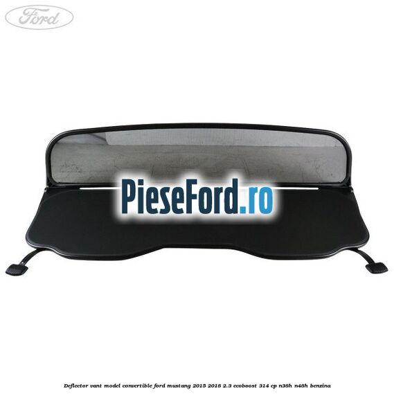 Deflector vant, model Convertible Ford Mustang 2015-2018 2.3 EcoBoost 314 cp N38H, N48H benzina