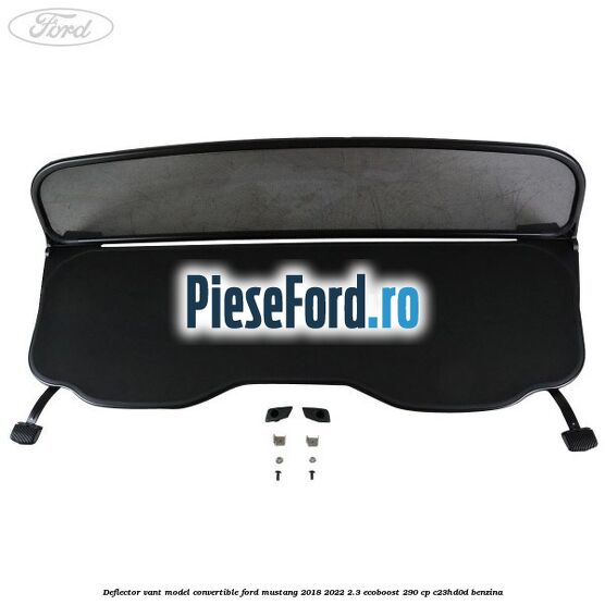 Deflector vant, model Convertible Ford Mustang 2018-2022 2.3 EcoBoost 290 cp C23HD0D benzina