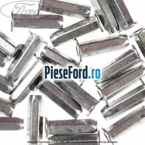 Diblu maner portbagaj Ford Ka 1996-2008 1.3 i 60 cp Diblu maner portbagaj Ford Ka 1996-2008 1.3 i 60 cp BAA, J4D, J4K, J4M, J4N, J4P, J4S benzina