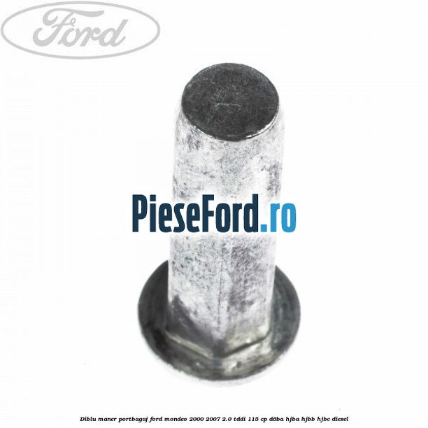 Diblu maner portbagaj Ford Mondeo 2000-2007 2.0 TDDI 115 cp Diblu maner portbagaj Ford Mondeo 2000-2007 2.0 TDDI 115 cp D6BA, HJBA, HJBB, HJBC diesel