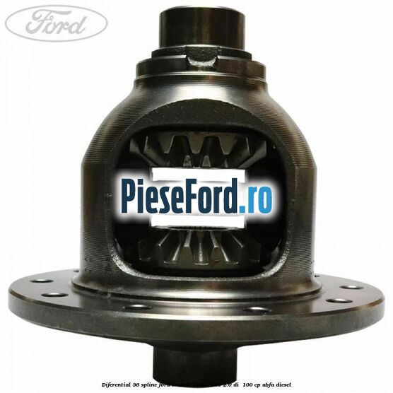 Diferential 36 spline Ford Transit 2000-2006 2.0 DI 100 cp Diferential 36 spline Ford Transit 2000-2006 2.0 DI 100 cp ABFA diesel
