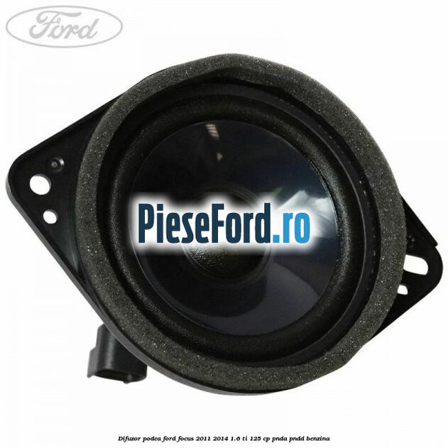 Difuzor podea Ford Focus 2011-2014 1.6 Ti 125 cp Difuzor podea Ford Focus 2011-2014 1.6 Ti 125 cp PNDA, PNDD benzina