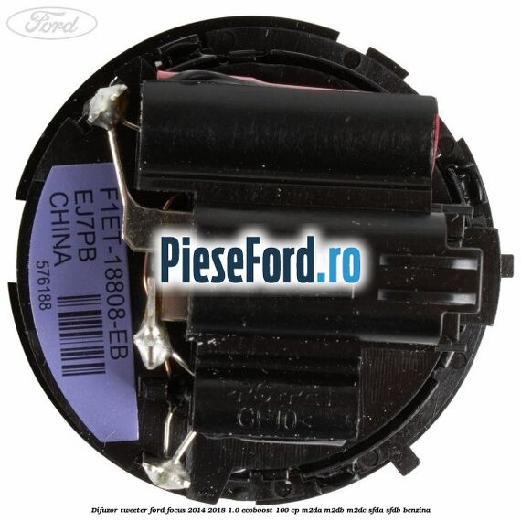 Difuzor tweeter Ford Focus 2014-2018 1.0 EcoBoost 100 cp M2DA, M2DB, M2DC, SFDA, SFDB benzina