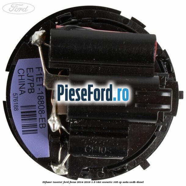 Difuzor tweeter Ford Focus 2014-2018 1.5 TDCi ECOnetic 105 cp Difuzor tweeter Ford Focus 2014-2018 1.5 TDCi ECOnetic 105 cp AEDA, XXDB diesel