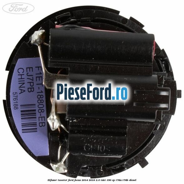 Difuzor tweeter Ford Focus 2014-2018 2.0 TDCi 150 cp Difuzor tweeter Ford Focus 2014-2018 2.0 TDCi 150 cp T7DA, T7DB diesel