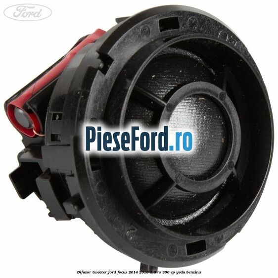 Difuzor tweeter Ford Focus 2014-2018 2.3 RS 350 cp YVDA benzina
