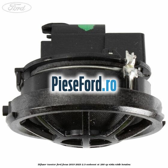Difuzor tweeter Ford Focus 2019-2023 2.3 EcoBoost ST 280 cp N3DA, N3DB benzina